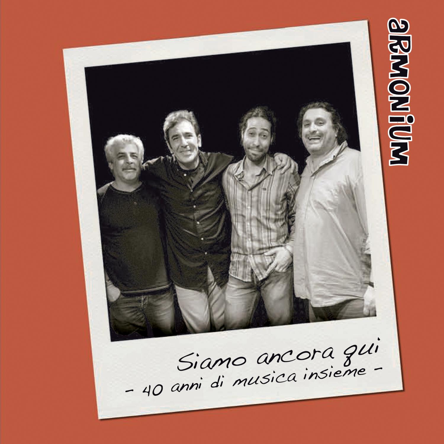 Siamo ancora qui - 40 anni di musica insieme -