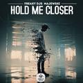 Hold Me Closer