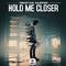 Hold Me Closer专辑