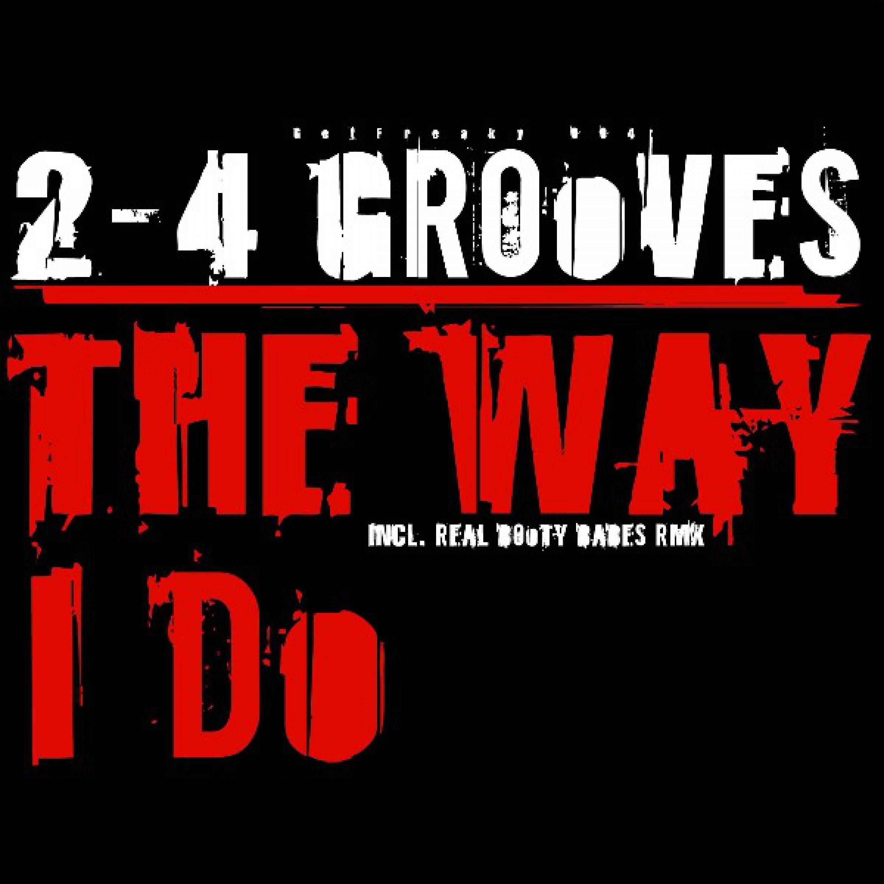 Like the Way I Do
