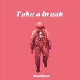Take a break