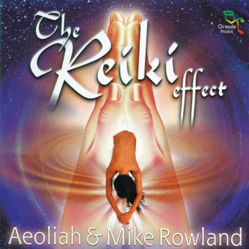 The Reiki Effect, Vol. 1