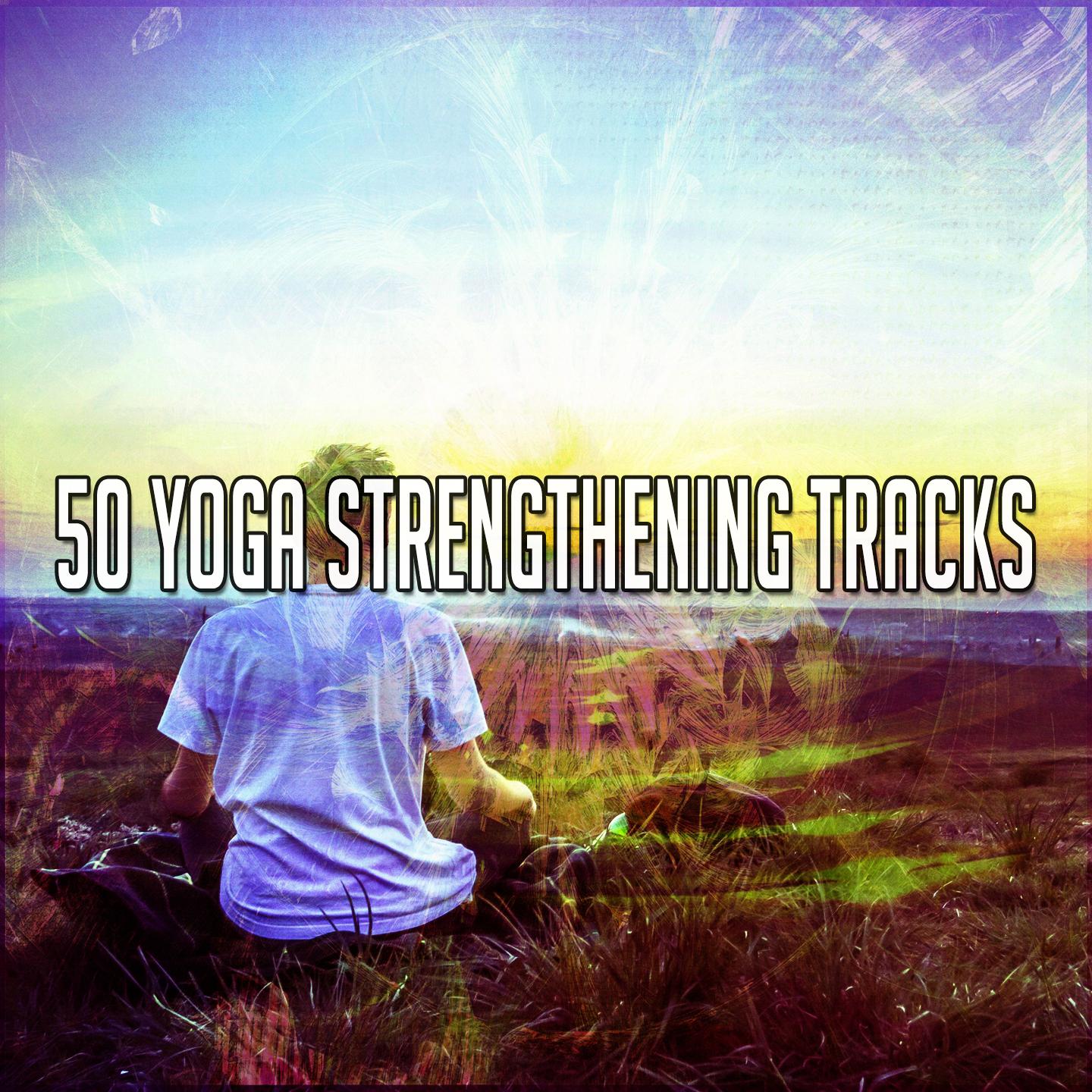 50 Yoga Strengthening Tracks专辑