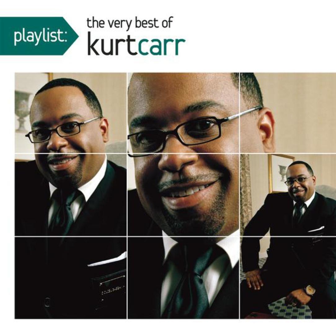 Playlist: The Very Best Of Kurt Carr