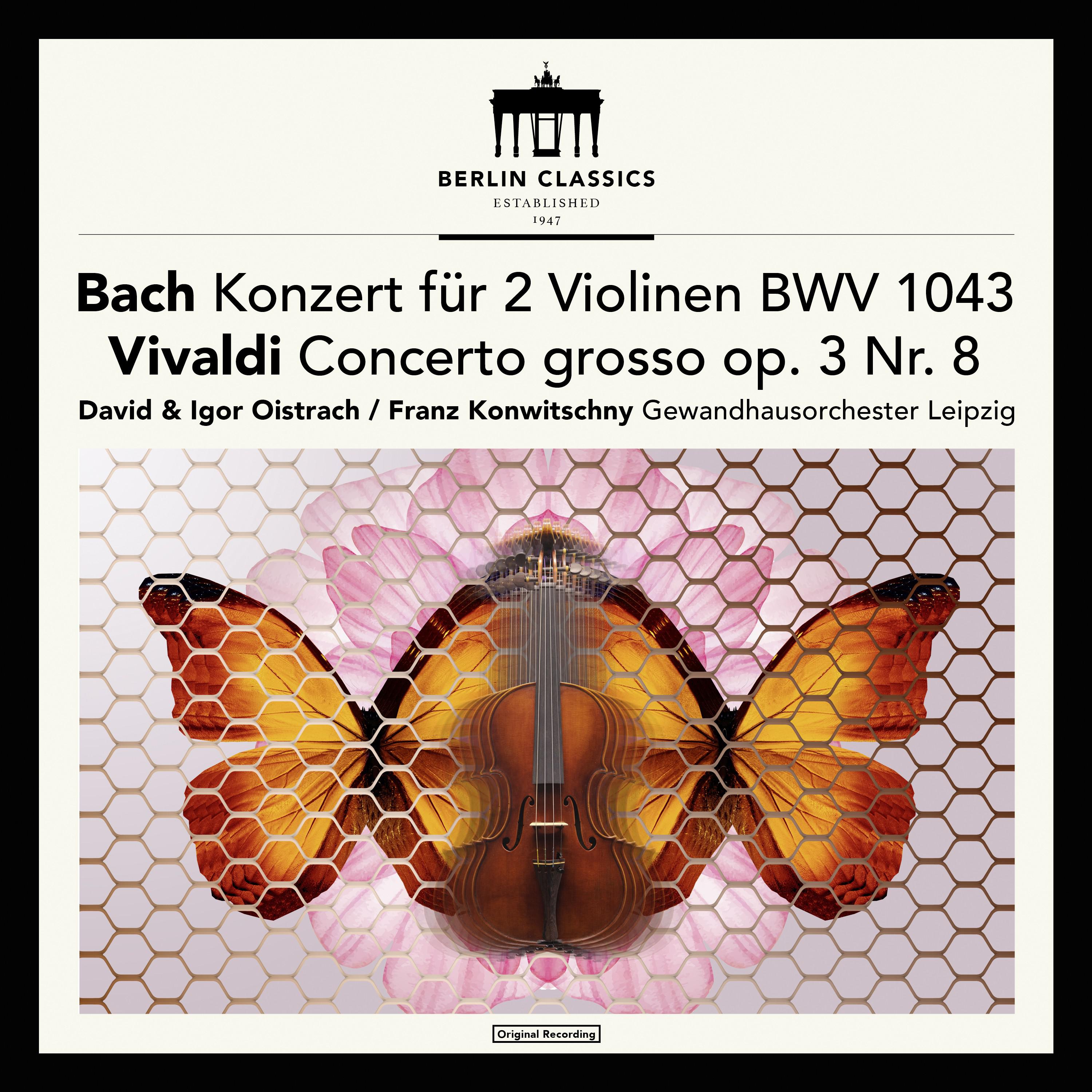 Bach: Concerto for 2 Violins in D Minor, BWV 1043 - Vivaldi: Concerto for 2 Violins in A Minor, RV 5专辑