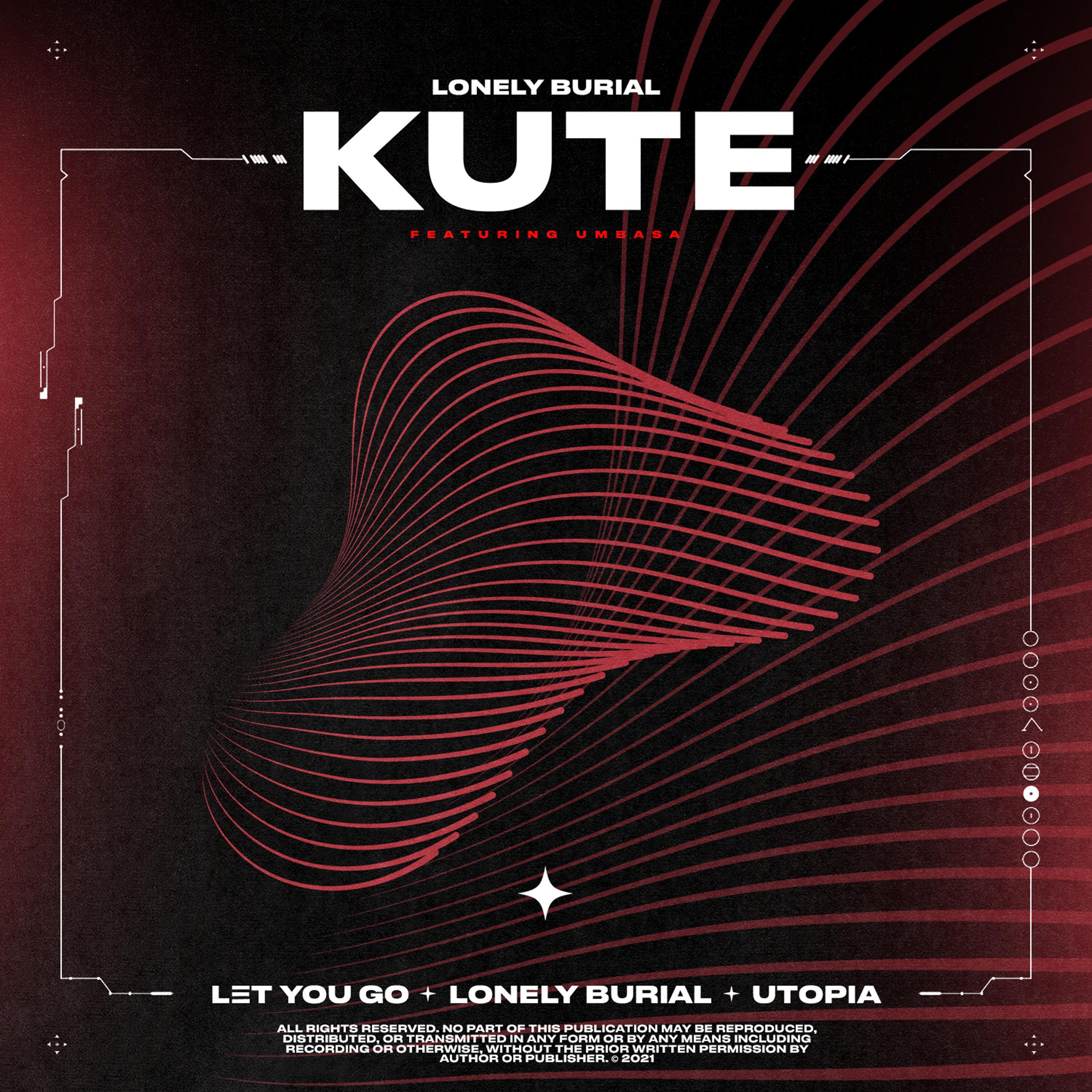 Kute - Lonely Burial