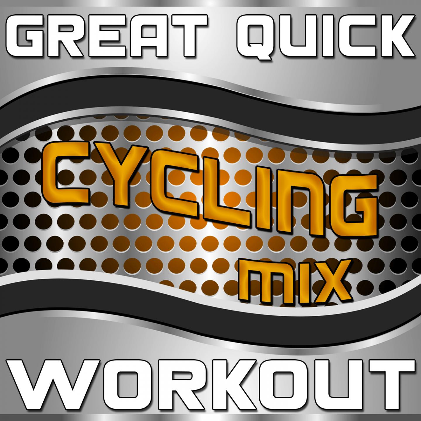 Great Quick Workout (Cycling Mix)专辑