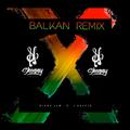 X (Balkan Remix)