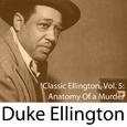 Classic Ellington, Vol. 5: Anatomy of a Murder