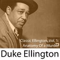 Classic Ellington, Vol. 5: Anatomy of a Murder专辑