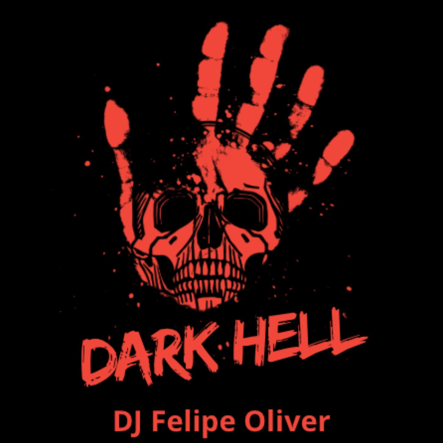 DJ FELIPE ÓLIVER - Dark Hell