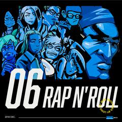 龙虎门 RAP N' ROLL - Vol.06