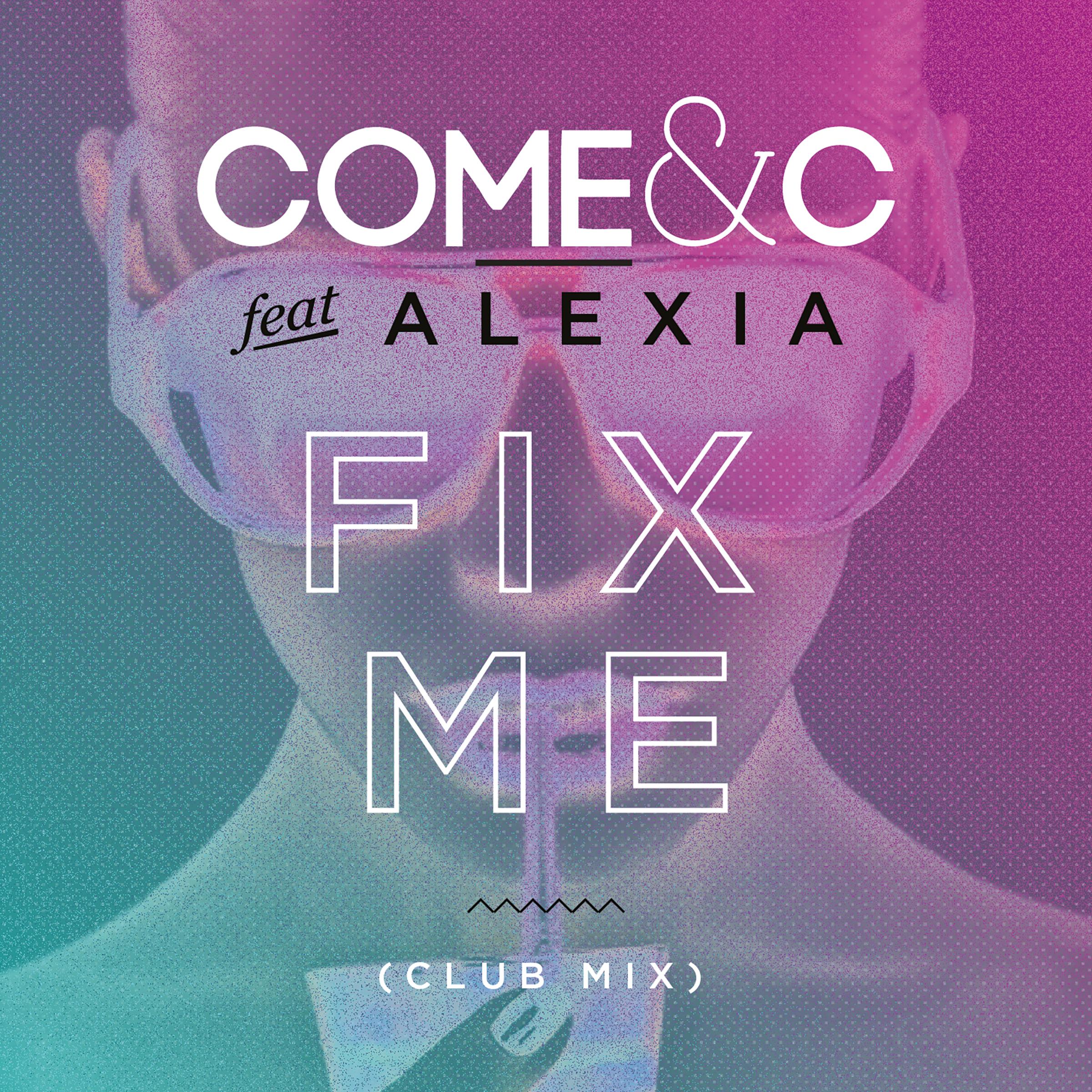 Fix Me (Club Mix)