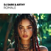 Dj Dark & Arthy - Romale (Extended)