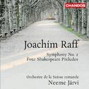 RAFF, J.: Symphony No. 2 / Overtures to Shakespeare Plays (Swiss Romande Orchestra, N. Jarvi)专辑