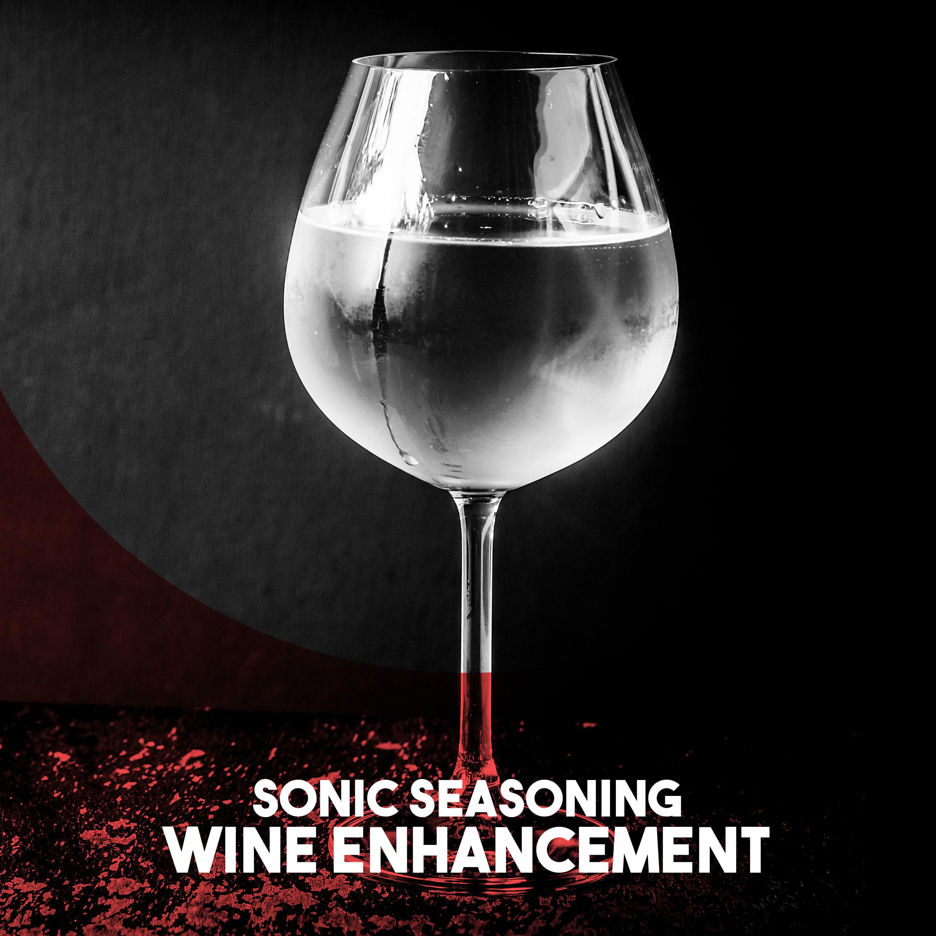 Sonic Seasoning: Wine Enhancement