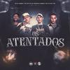 MC GH Original - Os Atentados