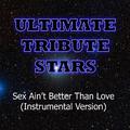 Trey Songz - Sex Ain't Better Than Love (Instrumental Version)