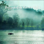 CHAN96O Progressive Remix Vol.1专辑