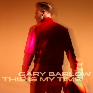 Gary Barlow - This Is My Time (Karaoke Version) 无和声伴奏 （升3半音）