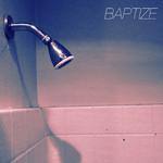 Baptize专辑