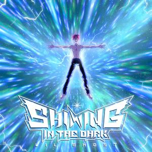 Lil Ghost小鬼(王琳凯)-Shining In The Dark 伴奏 （升4半音）