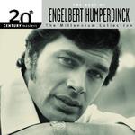 The Best Of Engelbert Humperdinck 20th Century Masters The Millennium Collection专辑