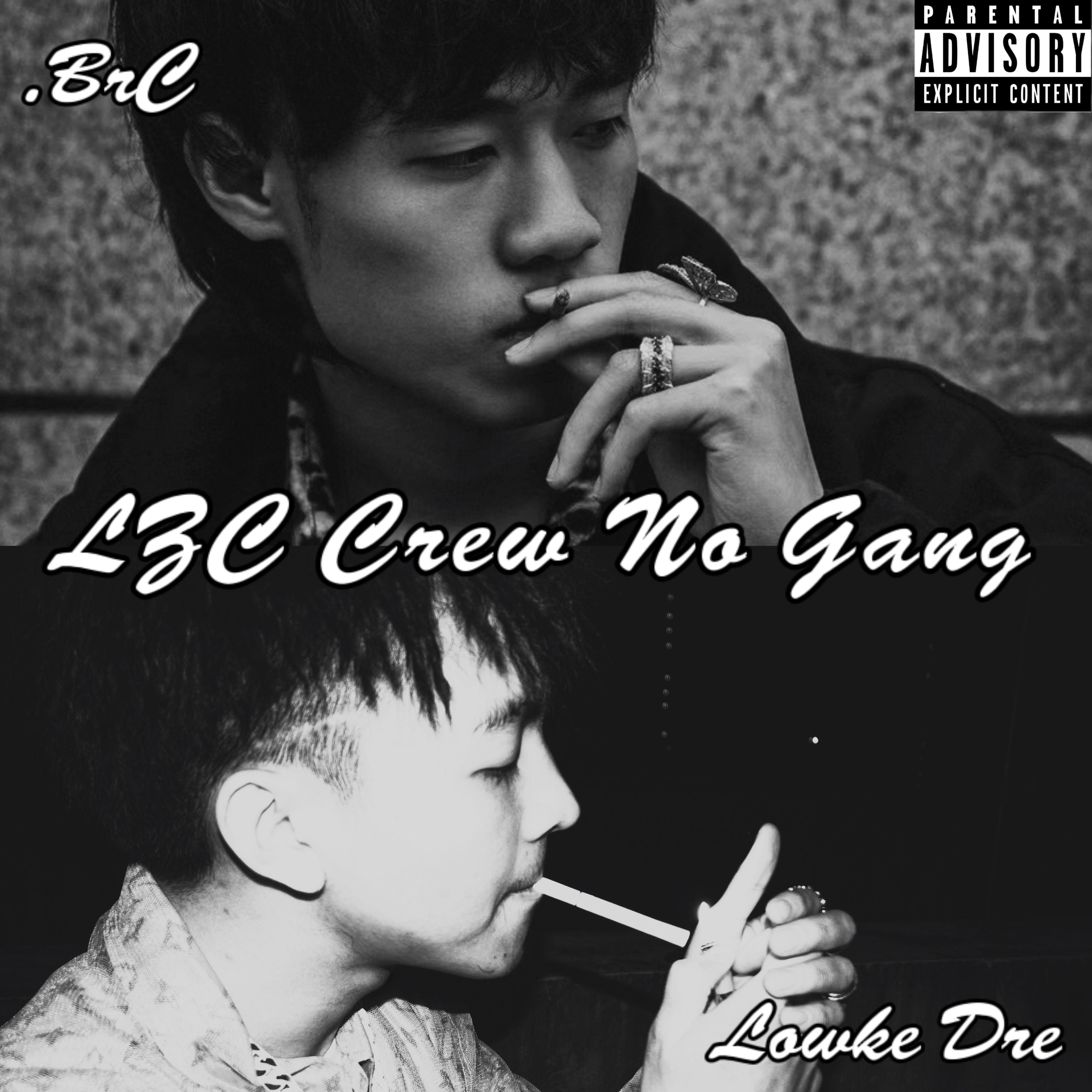 LZC CREW NO GANG