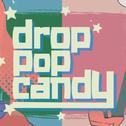 drop pop candy专辑