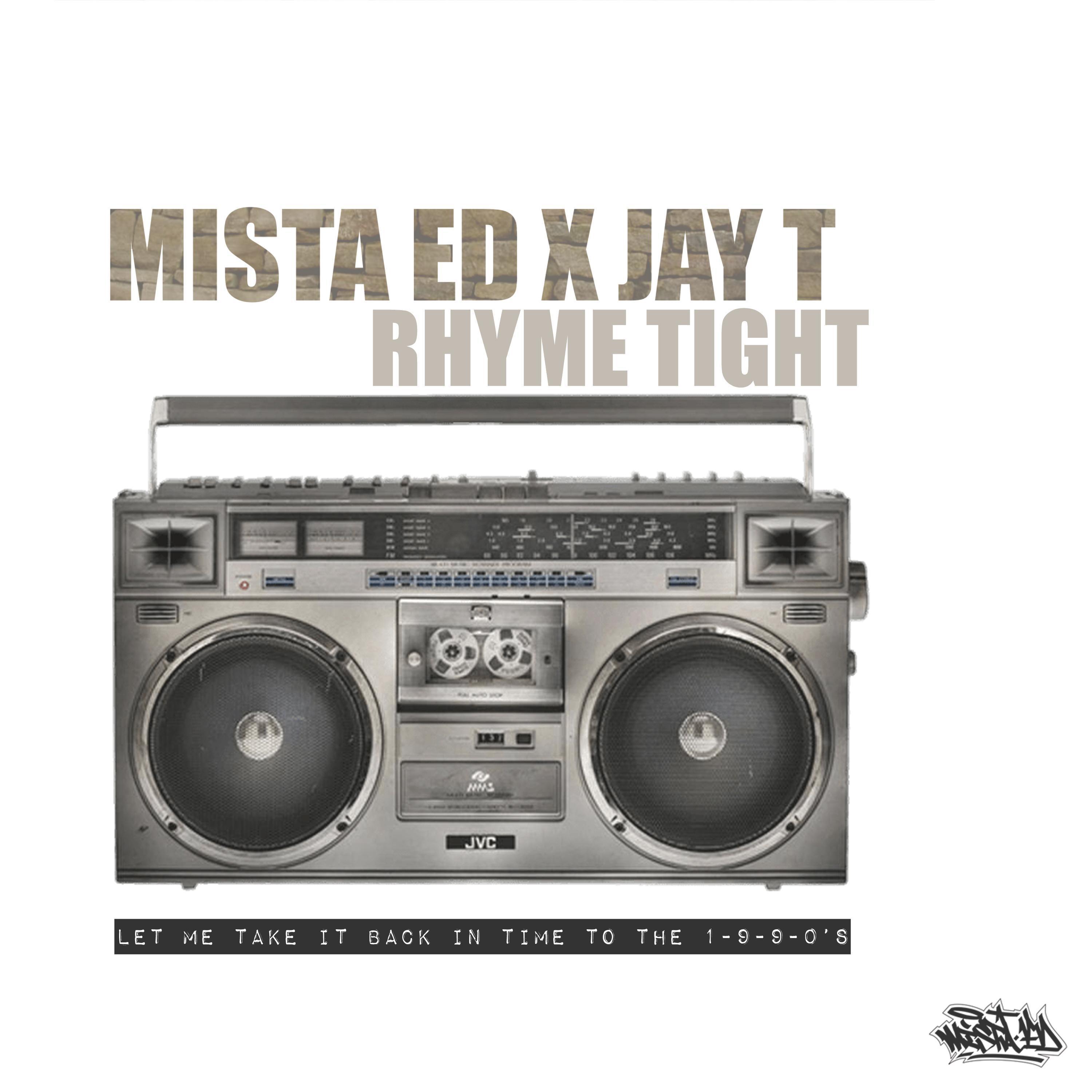Mista Ed - Rhyme Tight (feat. Jay-T)