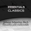 Johann Sebastian Bach: Conciertos para Clavicémbalo专辑