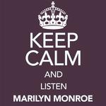 Keep Calm and Listen Marilyn Monroe专辑