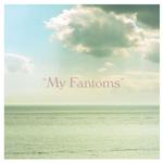My Fantoms专辑