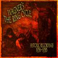 Wagner's The Ring Cycle - Historic Recordings 1936-1958