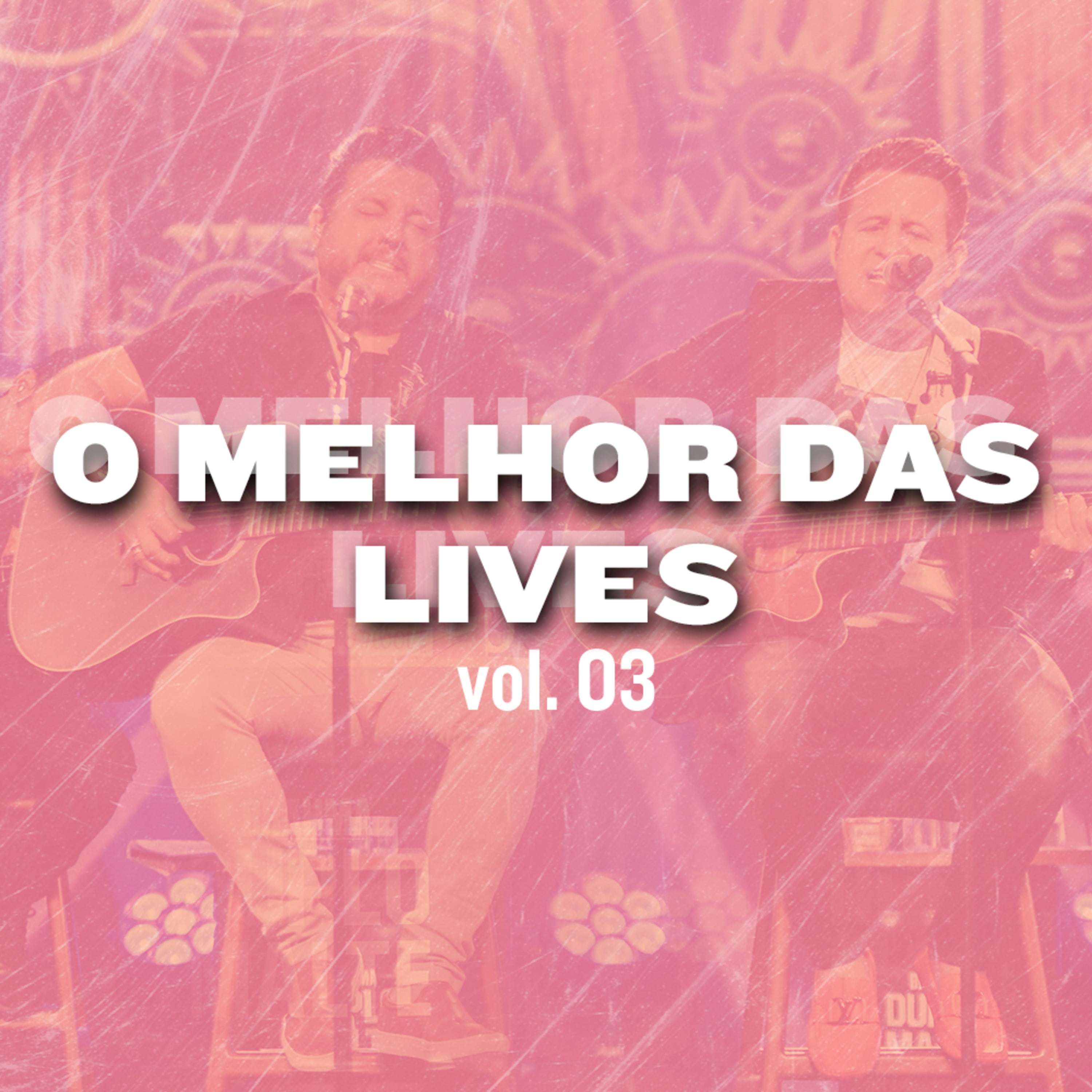 O Melhor das Lives, Vol. 3 (Live)