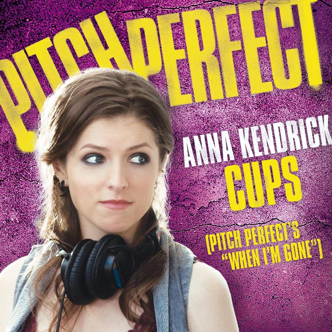 Cups (Pitch Perfect’s “When I’m Gone”)专辑