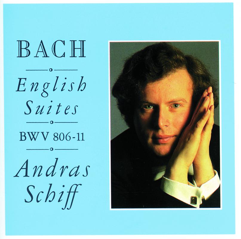 Bach: The English Suites; Suites Nos.1 - 6