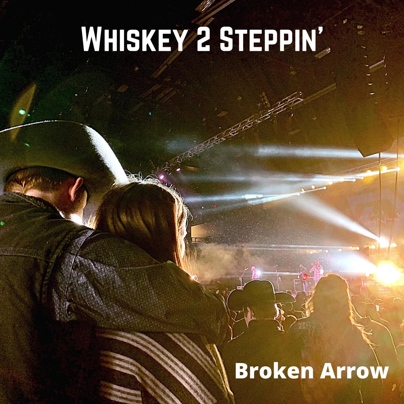 Whiskey 2 Steppin'
