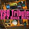 VSQ Tribute: 90s Rock Hits专辑