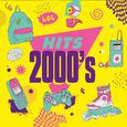 Hits 2000 : Tous les tubes des années 2000 !