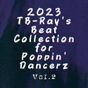 2023 TB-Ray's Collection for Poppin' Dancerz Vol.2