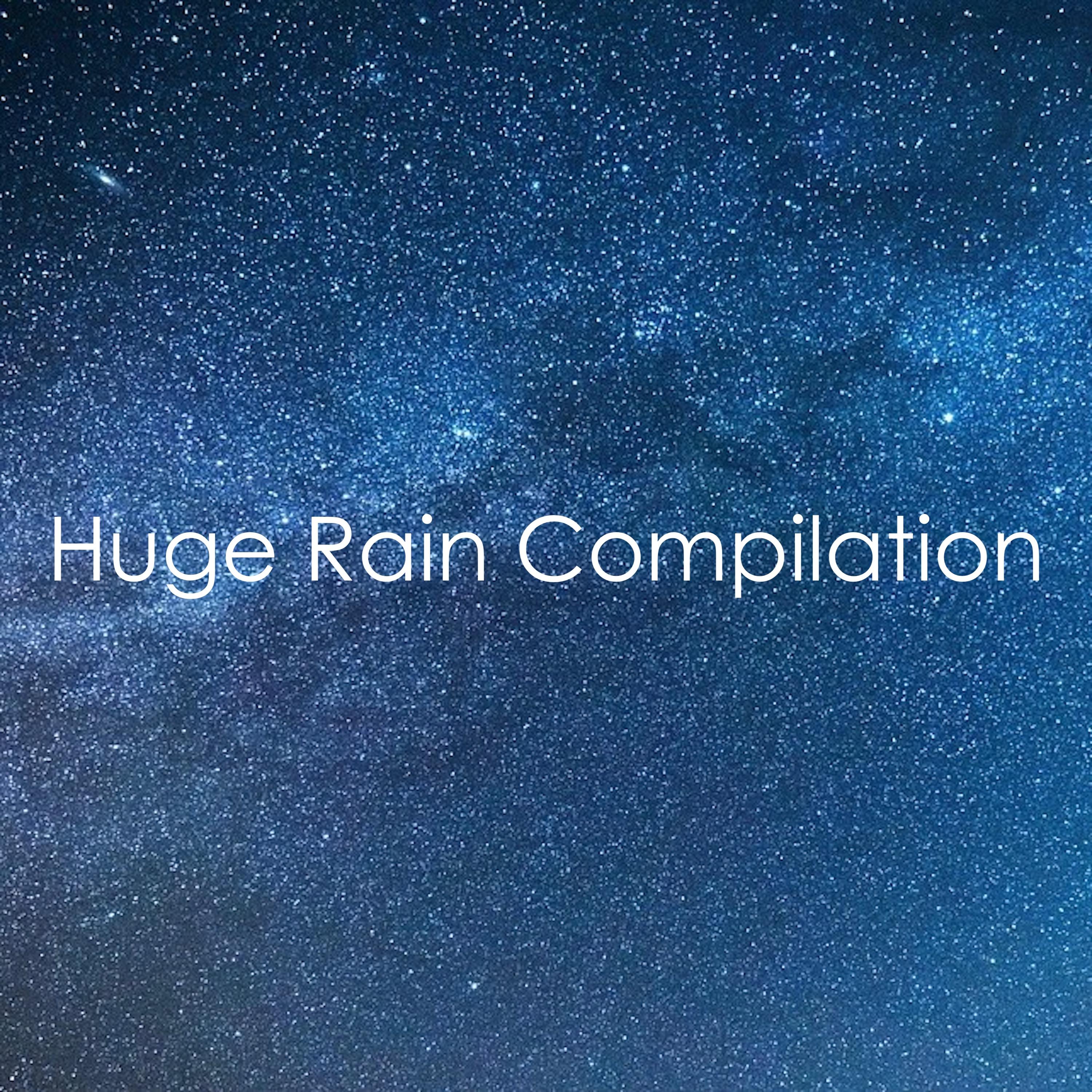 #2018 A Huge Rain Compilation专辑