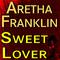 Aretha Franklin Sweet Lover专辑