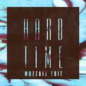  Hard Time (Muzzaik Remix)专辑