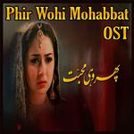 Phir Wohi Mohabbat (From ''Phir Wohi Mohabbat'')专辑