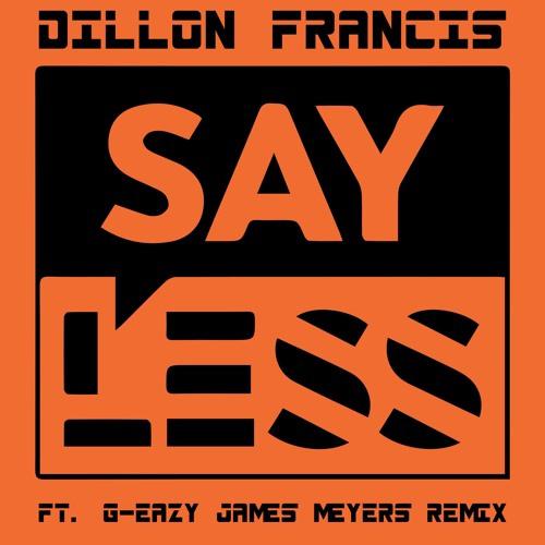 Say Less (James Meyers Remix)专辑