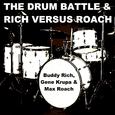 The Drum Battle & Rich Versus Roach (Remastered)
