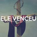 Ele Venceu专辑