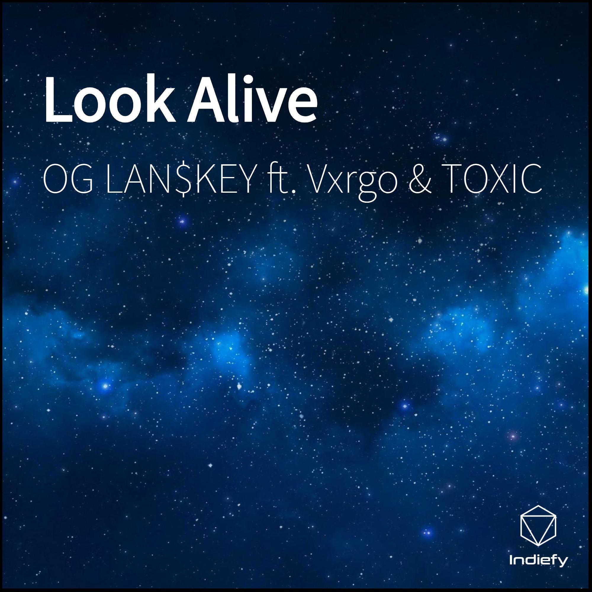 Look Alive