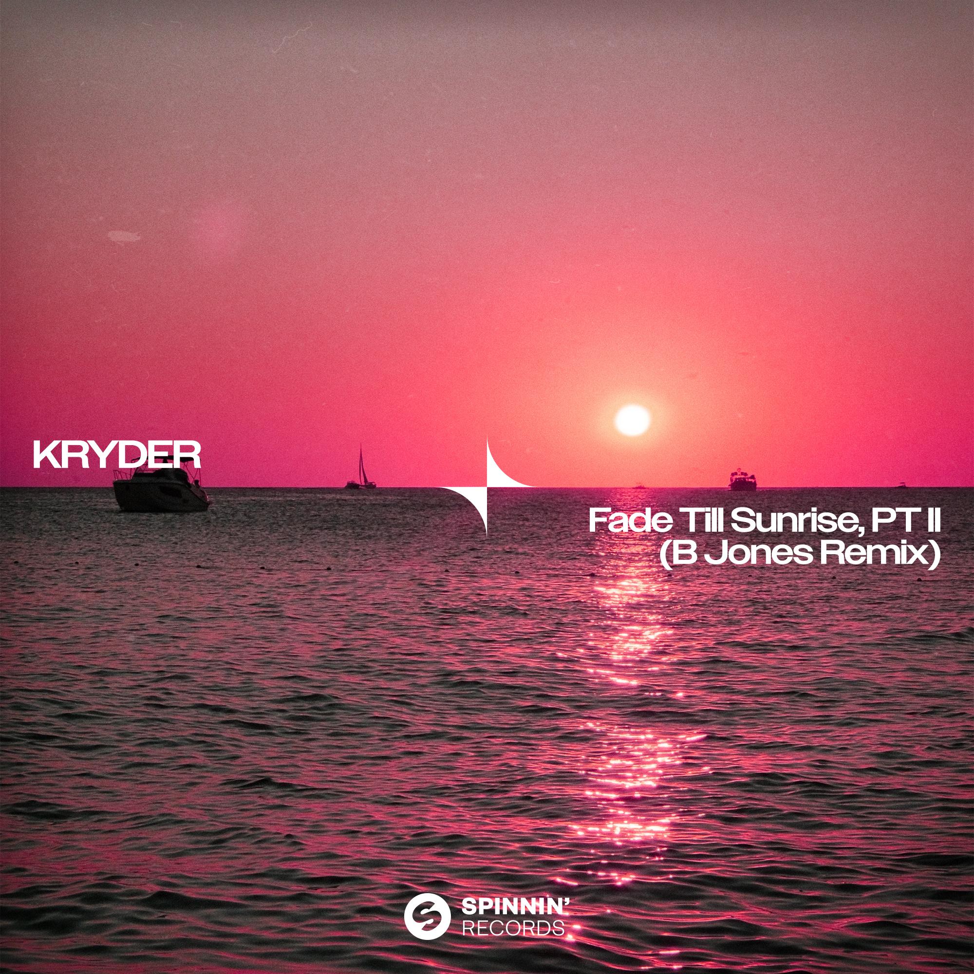 Fade Till Sunrise, Pt. II (B Jones Remix) [Extended Mix]